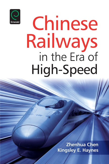 Book cover image for Chinese Railways in the Era of High Speed ISBN: 9781784419851